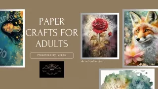 Paper Crafts for Adults | Craft Collection