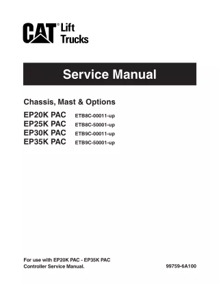 Caterpillar Cat EP25K PAC Forklift Lift Trucks Service Repair Manual SNETB8C-50001 and up