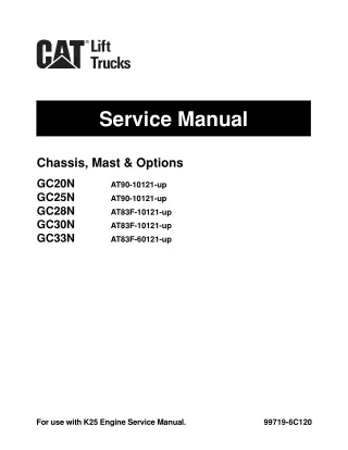 Caterpillar Cat GC30N Forklift Lift Trucks Service Repair Manual SN AT83F-10121 and up