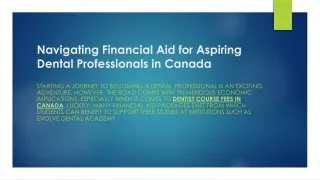 Navigating Financial Aid for Aspiring Dental Professionals in Canada