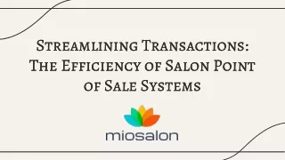 Miosalon-Streamlining transactions  the efficiency of salon point of sale systems