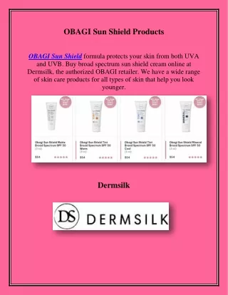 OBAGI Sun Shield Products, dermsilk