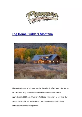 Log Home Builders Montana