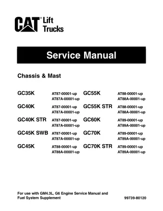 Caterpillar Cat GC70K Forklift Lift Trucks Service Repair Manual SN：AT89-00001 and up