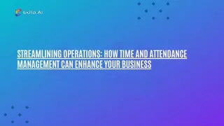 Streamlining Operations How Time and Attendance Management Can Enhance Your Business (2)