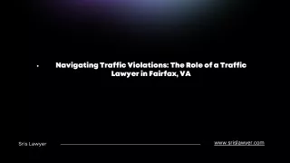 Navigating Traffic Violations: The Role of a Traffic Lawyer in Fairfax, VA