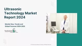 Ultrasonic Technology Market 2024 - By Size, Share, Forecast And Trends Analysis