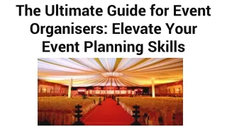 The Ultimate Guide for Event Organisers_ Elevate Your Event Planning Skills