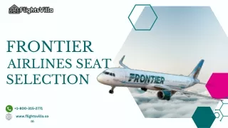 Frontier Airlines Seat Selection| 1-800-315-2771|Policy. Rules & Guidelines