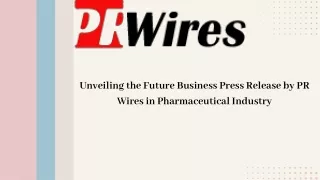 Business Press Release by Pr Wires in Pharamceutical