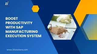 Boost Productivity with SAP Manufacturing Execution System