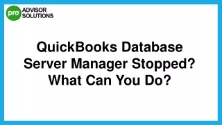 Learn Easy Way to Fix QuickBooks Database Server Manager Stopped Issue