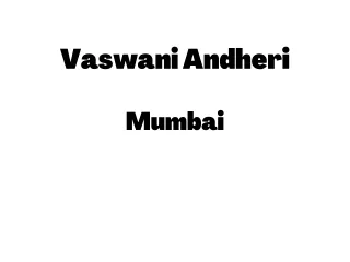 Vaswani Andheri Mumbai  E-Brochure