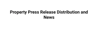 Property Press Release Distribution and News