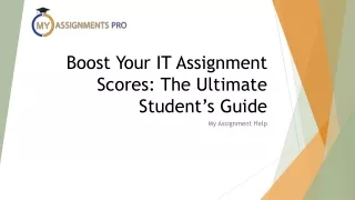 Boost Your IT Assignment Scores The Ultimate Student’s Guide