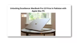 Unlocking Excellence MacBook Pro 13 Price in Pakistan with Apple Mac PK