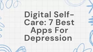 Digital Self-Care 7 Best Apps For Depression