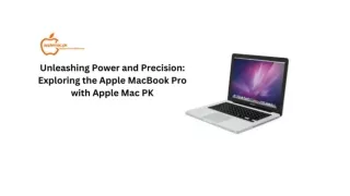 Unleashing Power and Precision Exploring the Apple MacBook Pro with Apple Mac PK