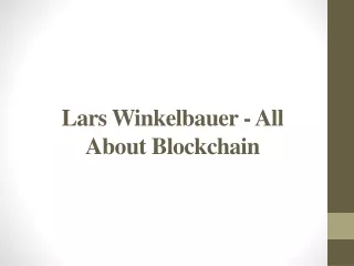 Lars Winkelbauer - All About Blockchain