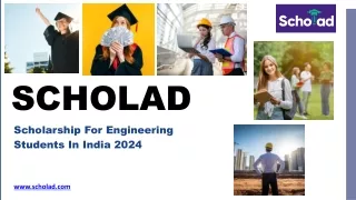 Scholad - Scholarship For Engineering Students In India 2024