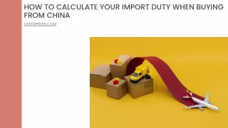 How to Calculate Your Import Duty When Buying from China