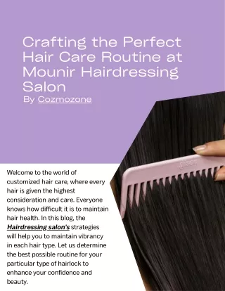 Crafting the Perfect Hair Care Routine at Mounir Hairdressing Salon