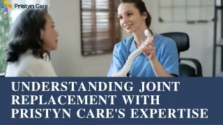 Understanding Joint Replacement with Pristyn Care's Expertise