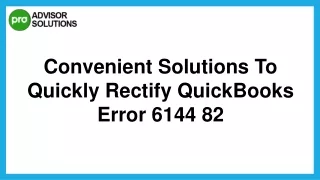 Easy way to fix QuickBooks Error 6144 82