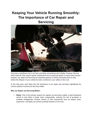 Keeping Your Vehicle Running Smoothly_ The Importance of Car Repair and Servicing