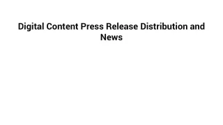 Digital Content Press Release Distribution and News