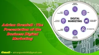 Adrian Grenfell - The Presentation of the Business Digital Marketing