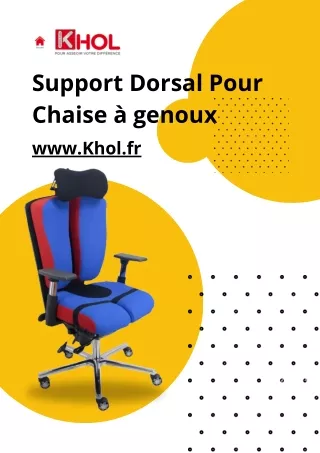 Améliorez votre posture et votre confort avec le support dorsal pour chaise à genoux de Seiges Khol