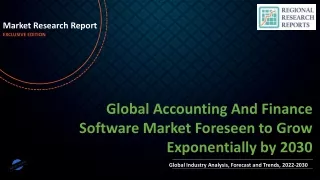 Accounting And Finance Software Market Foreseen to Grow Exponentially by 2030