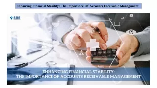 Enhancing Financial Stability The Importance Of Accounts Receivable Management