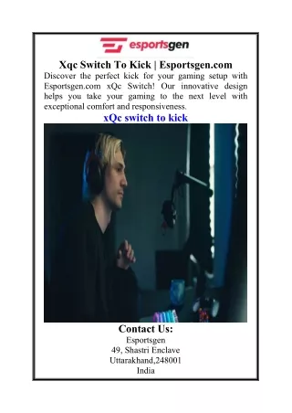 Xqc Switch To Kick  Esportsgen.com