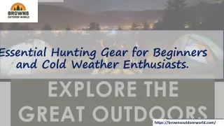 Essential Hunting Gear for Beginners and Cold Weather Enthusiasts