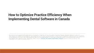 How to Optimize Practice Efficiency When Implementing Dental Software in Canada