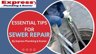 Essential Tips for Sewer Repair