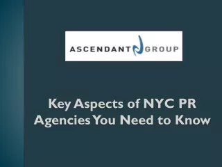 Key Aspects of NYC PR Agencies You Need to Know