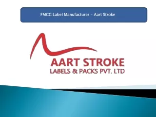 FMCG Label Manufacturer - Aart Stroke