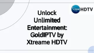 Unleash the Power of GoldIPTV: Your Gateway to Premium Content