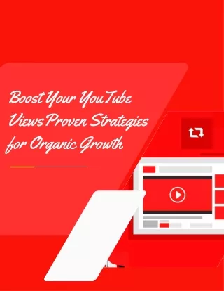 Boost Your YouTube Views Proven Strategies for Organic Growth