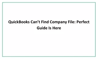 QuickBooks Can’t Find Company File_ The Perfect Guide Is Here