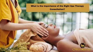 What is the Importance of the Right Spa Therapy Consultation