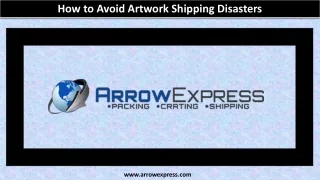 How to Avoid Artwork Shipping Disasters