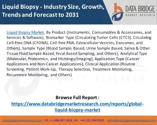 Liquid Biopsy Market – Industry Trends and Forecast to 2031