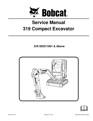 BOBCAT 319 COMPACT EXCAVATOR Service Repair Manual SN 563311001 & Above