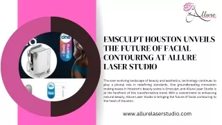 Emsculpt Houston Unveils the Future of Facial Contouring at Allure Laser Studio