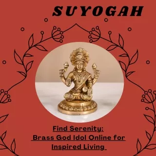 Find Serenity Brass God Idol Online for Inspired Living