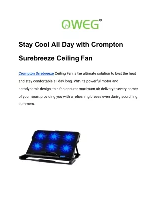 Stay Cool All Day with Crompton Surebreeze Ceiling Fan